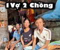 Gia đình độc nhất Việt Nam Phản ứng của chồng cả khi lần đầu thấy vợ ở cùng chồng mới 