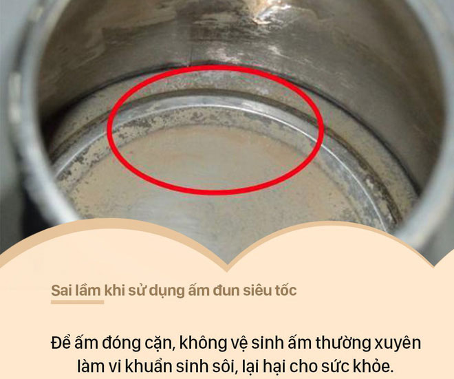 Để ấm đóng cặn, không vệ sinh ấm thường xuyên